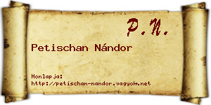 Petischan Nándor névjegykártya